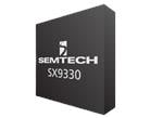 Semtech Capteurs SAR connexion haute performance PerSe™ SX9330