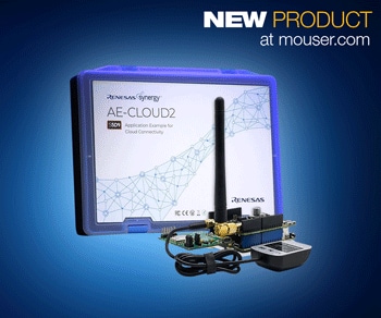 Renesas' AE-CLOUD2 IoT Kit, Now at Mouser, Enables Rapid Development of Cloud-Connected Applications
